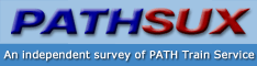 PATHSUX - An Independent Survey of PATH Train Service